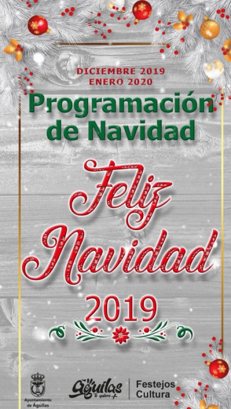 <span style='color:#780948'>ARCHIVED</span> - 5th December to 6th January, Christmas, New Year and Three Kings in Águilas 2019-20
