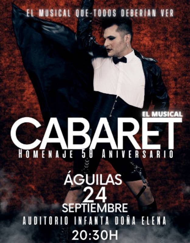 <span style='color:#780948'>ARCHIVED</span> - September 24 Cabaret the musical in Aguilas